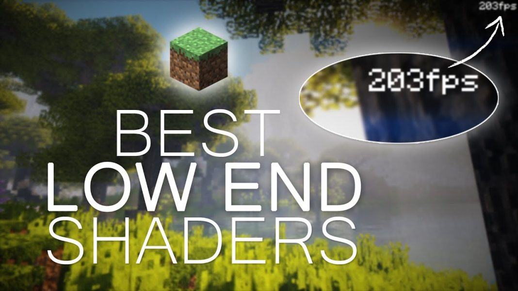 What are the best Minecraft shaders for Lowend PC?