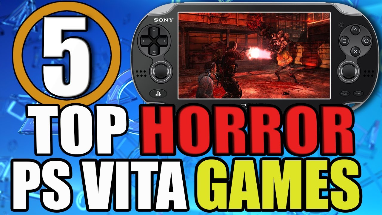 Ranking of the 5 Best PS Vita Horror Games